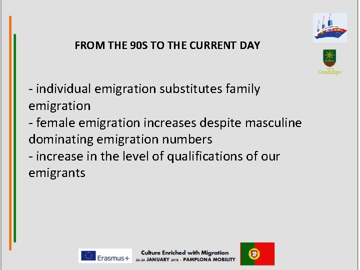 FROM THE 90 S TO THE CURRENT DAY - individual emigration substitutes family emigration