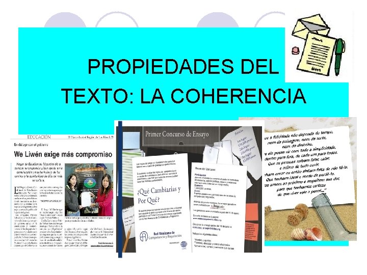 PROPIEDADES DEL TEXTO: LA COHERENCIA 