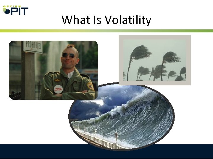What Is Volatility 