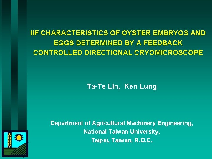 IIF CHARACTERISTICS OF OYSTER EMBRYOS AND EGGS DETERMINED BY A FEEDBACK CONTROLLED DIRECTIONAL CRYOMICROSCOPE