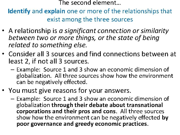 The second element… Identify and explain one or more of the relationships that exist