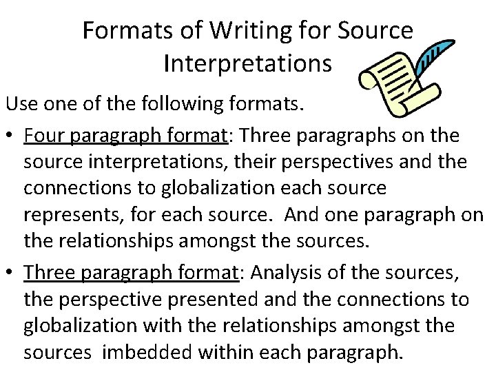 Formats of Writing for Source Interpretations Use one of the following formats. • Four