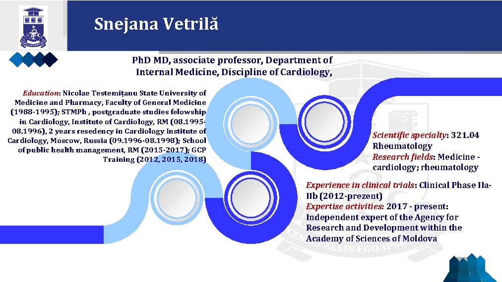 Snejana Vetrilă Ph. D MD, associate professor, Department of Internal Medicine, Discipline of Cardiology,