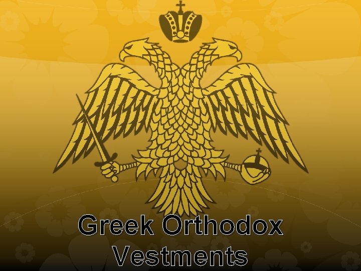 Greek Orthodox Vestments 