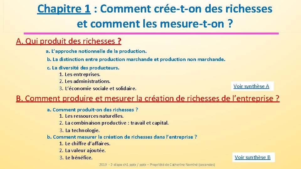 Chapitre 1 : Comment crée-t-on des richesses et comment les mesure-t-on ? A. Qui