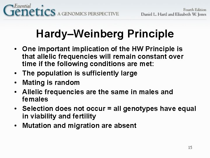 Hardy–Weinberg Principle • One important implication of the HW Principle is that allelic frequencies