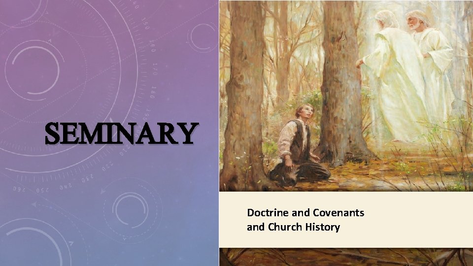 LESSON 15 SEMINARY Doctrine and Covenants and Church History 