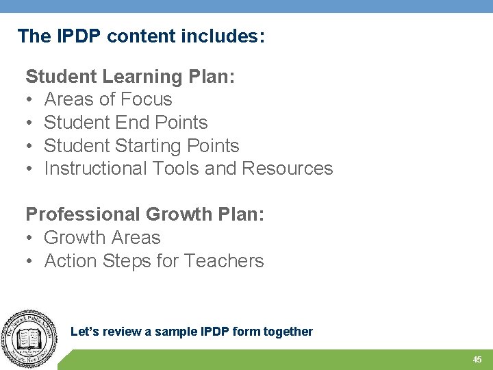 The IPDP content includes: Student Learning Plan: • Areas of Focus • Student End