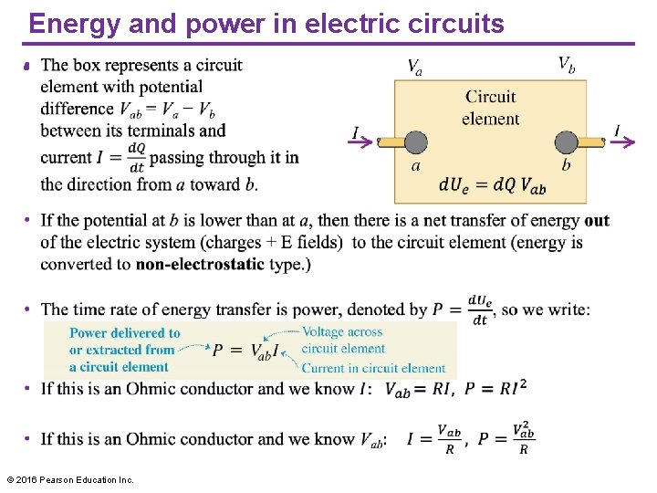 Energy and power in electric circuits • © 2016 Pearson Education Inc. 
