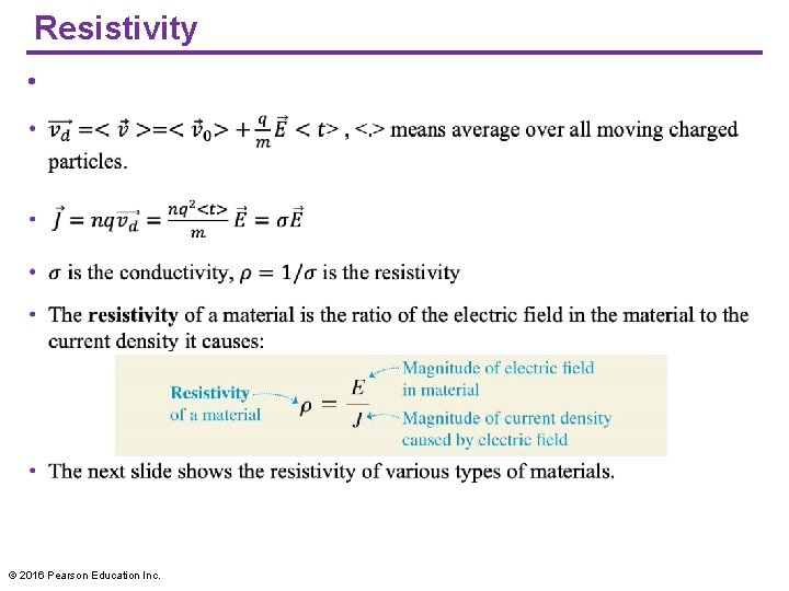 Resistivity • © 2016 Pearson Education Inc. 