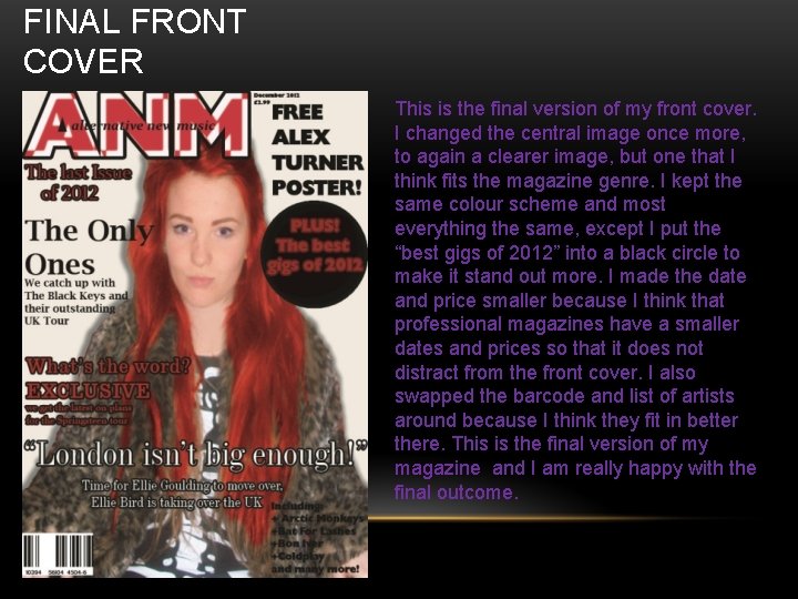 FINAL FRONT COVER This is the final version of my front cover. I changed