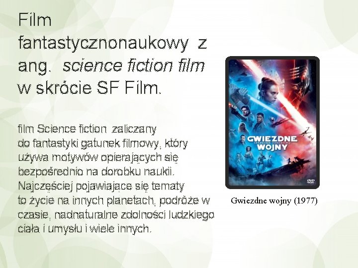 Film fantastycznonaukowy z ang. science fiction film w skrócie SF Film. film Science fiction