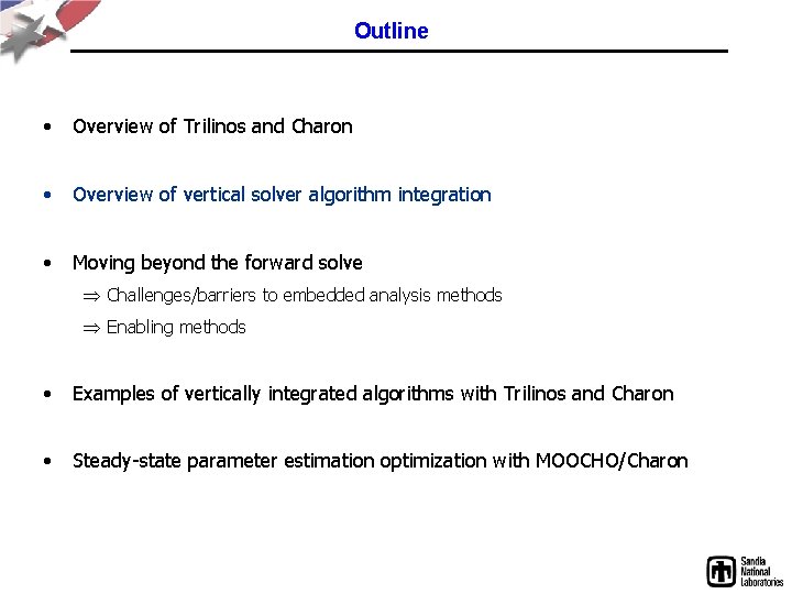 Outline • Overview of Trilinos and Charon • Overview of vertical solver algorithm integration