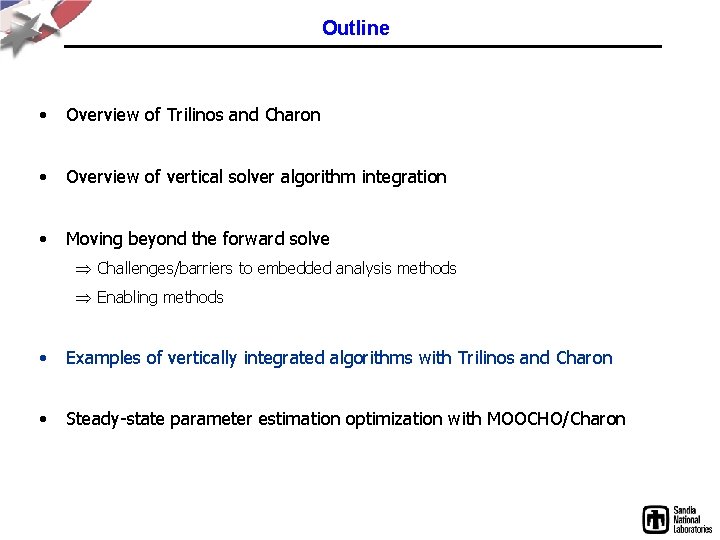 Outline • Overview of Trilinos and Charon • Overview of vertical solver algorithm integration