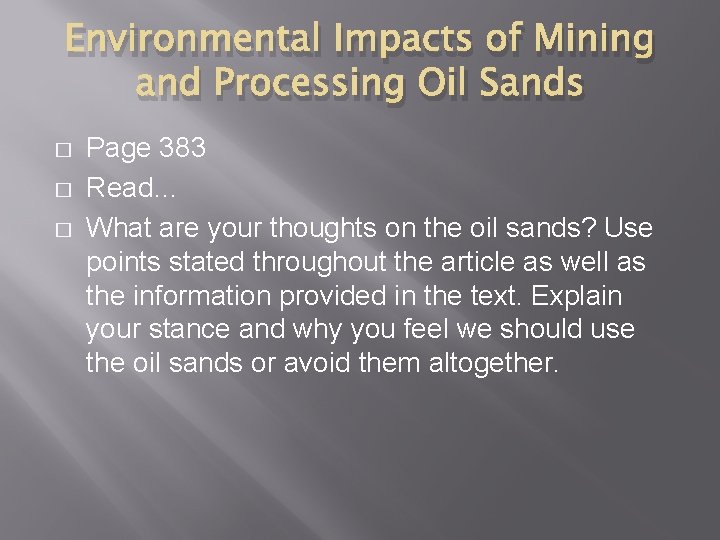 Environmental Impacts of Mining and Processing Oil Sands � � � Page 383 Read…