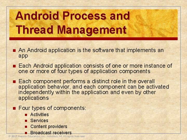 Android Process and Thread Management n An Android application is the software that implements