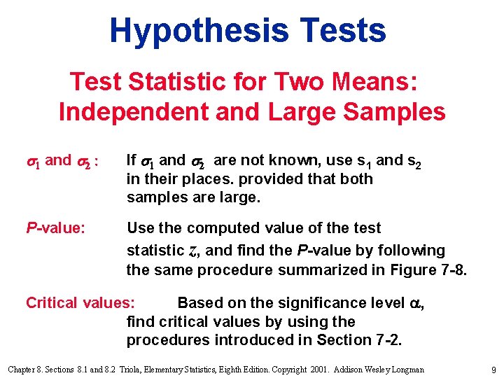 Hypothesis Test Statistic for Two Means: Independent and Large Samples and If and are