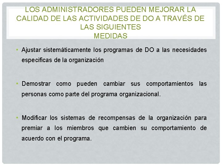 LOS ADMINISTRADORES PUEDEN MEJORAR LA CALIDAD DE LAS ACTIVIDADES DE DO A TRAVÉS DE