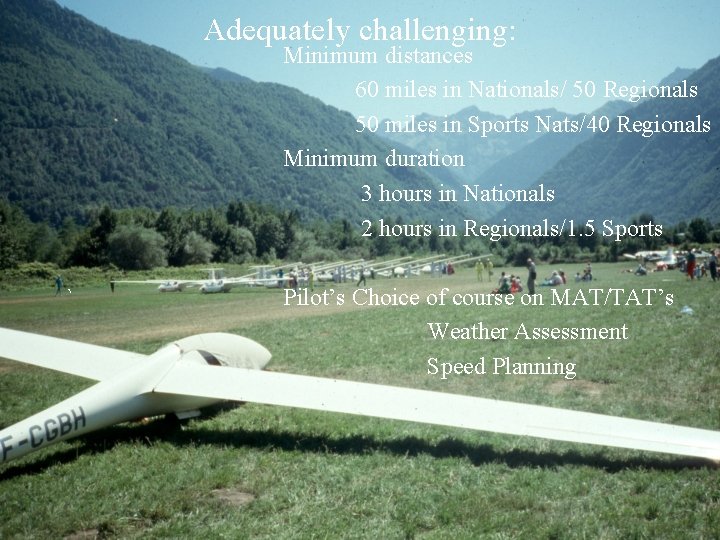 Adequately challenging: Minimum distances 60 miles in Nationals/ 50 Regionals 50 miles in Sports