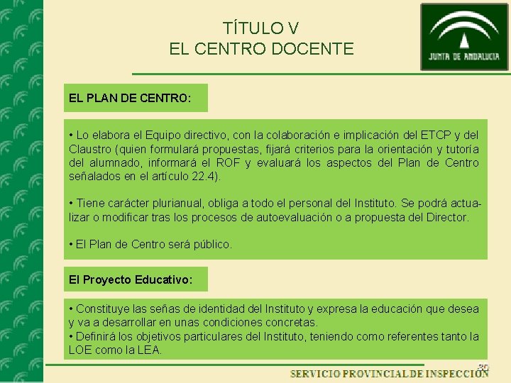 TÍTULO V EL CENTRO DOCENTE EL PLAN DE CENTRO: • Lo elabora el Equipo TÍTULO V EL CENTRO DOCENTE EL PLAN DE CENTRO: • Lo elabora el Equipo