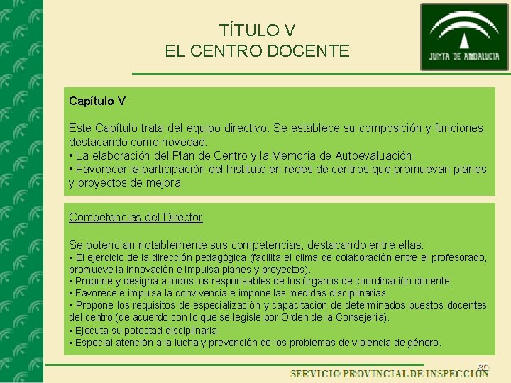 TÍTULO V EL CENTRO DOCENTE Capítulo V Este Capítulo trata del equipo directivo. Se TÍTULO V EL CENTRO DOCENTE Capítulo V Este Capítulo trata del equipo directivo. Se