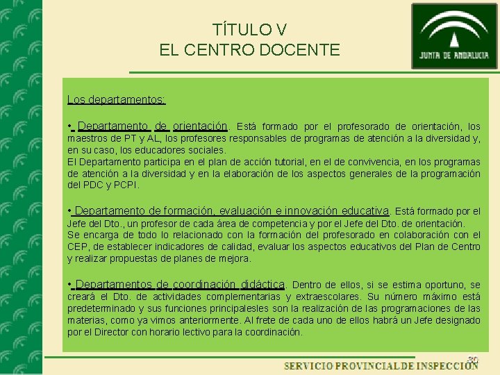TÍTULO V EL CENTRO DOCENTE Los departamentos: • Departamento de orientación. Está formado por TÍTULO V EL CENTRO DOCENTE Los departamentos: • Departamento de orientación. Está formado por