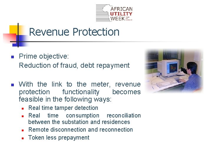 Revenue Protection n n Prime objective: Reduction of fraud, debt repayment With the link
