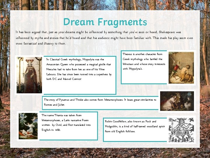 Dream Fragments It has been argued that, just as your dreams might be influenced