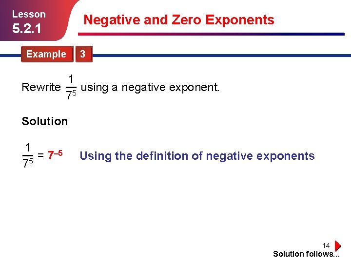 Lesson 5. 2. 1 Example Negative and Zero Exponents 3 1 Rewrite 5 using