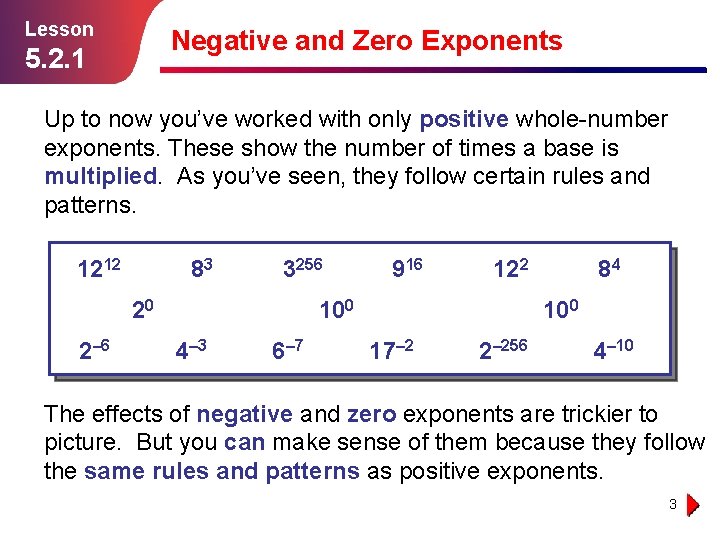Lesson Negative and Zero Exponents 5. 2. 1 Up to now you’ve worked with