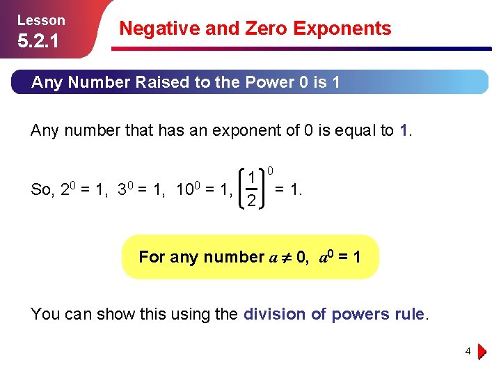 Lesson 5. 2. 1 Negative and Zero Exponents Any Number Raised to the Power