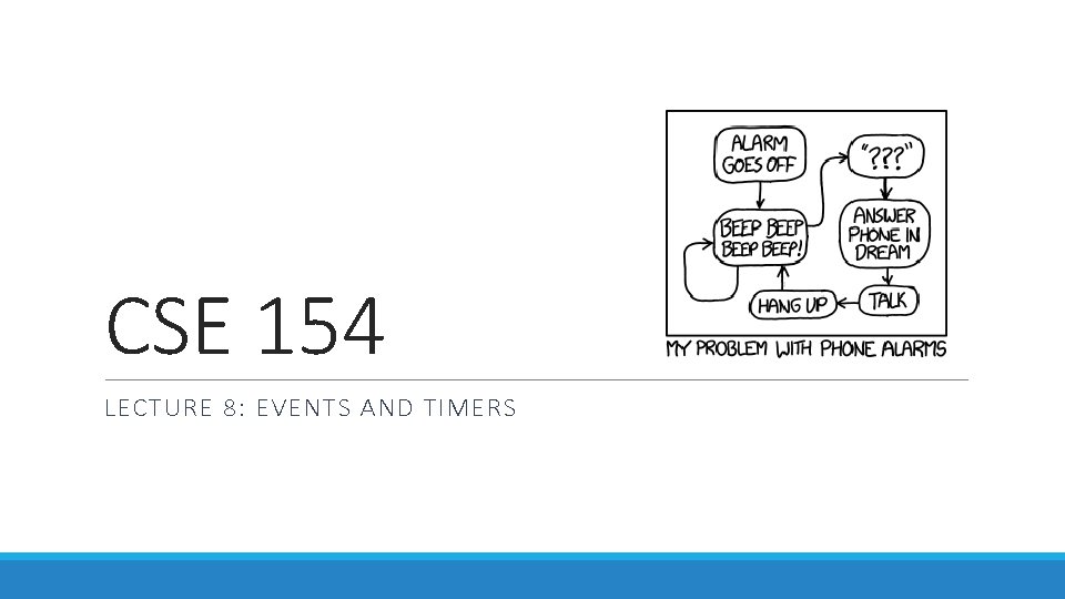 CSE 154 LECTURE 8: EVENTS AND TIMERS 
