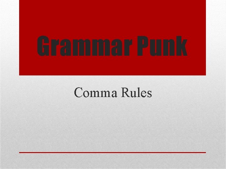 Grammar Punk Comma Rules 