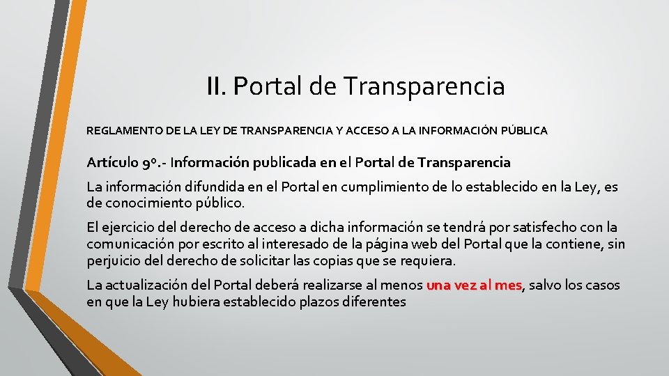 II. Portal de Transparencia REGLAMENTO DE LA LEY DE TRANSPARENCIA Y ACCESO A LA