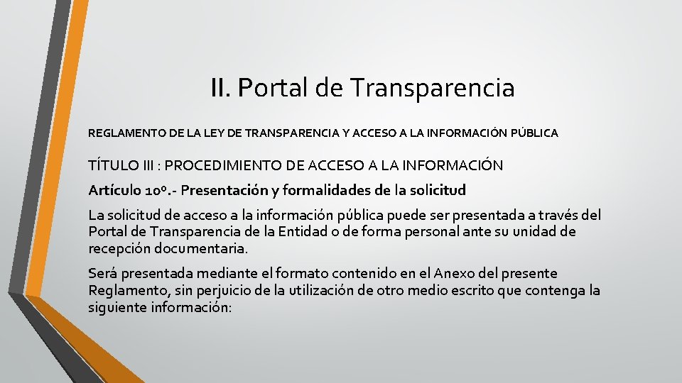 II. Portal de Transparencia REGLAMENTO DE LA LEY DE TRANSPARENCIA Y ACCESO A LA