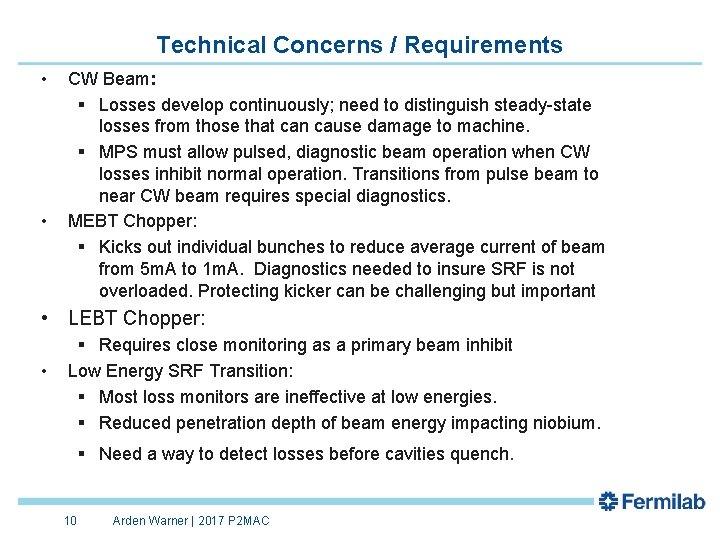Technical Concerns / Requirements • • CW Beam: § Losses develop continuously; need to Technical Concerns / Requirements • • CW Beam: § Losses develop continuously; need to