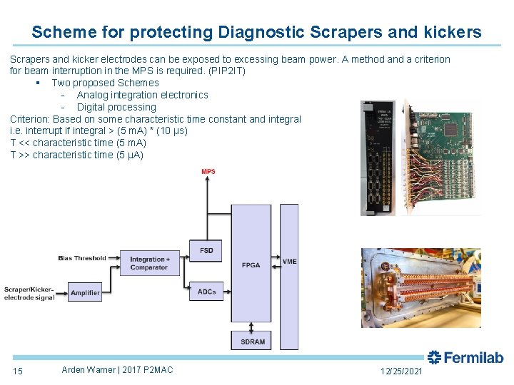 Scheme for protecting Diagnostic Scrapers and kickers Scrapers and kicker electrodes can be exposed Scheme for protecting Diagnostic Scrapers and kickers Scrapers and kicker electrodes can be exposed