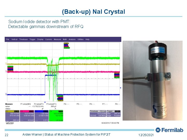 (Back-up) Na. I Crystal Sodium Iodide detector with PMT: Detectable gammas downstream of RFQ (Back-up) Na. I Crystal Sodium Iodide detector with PMT: Detectable gammas downstream of RFQ