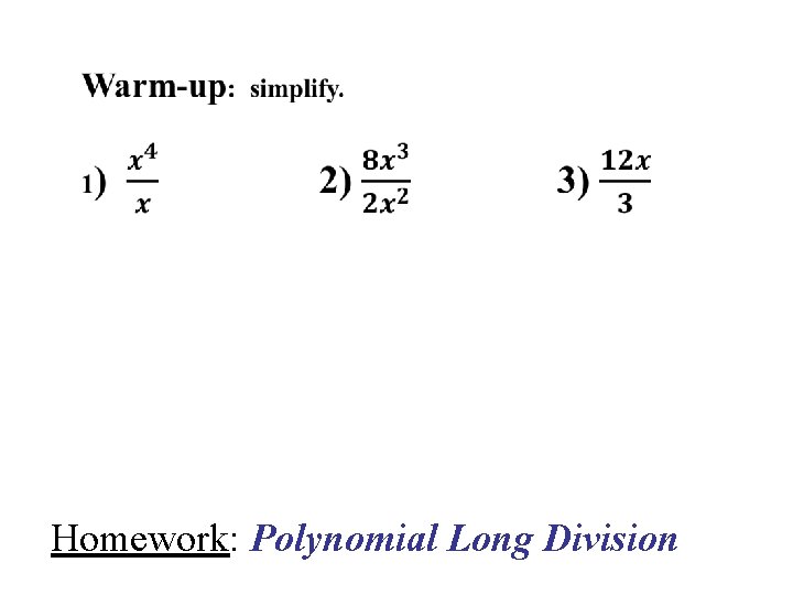 Homework: Polynomial Long Division 