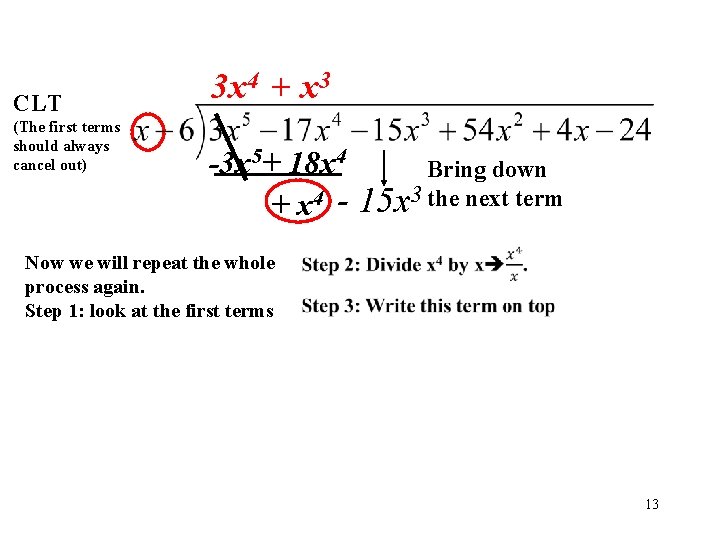 CLT (The first terms should always cancel out) 3 x 4 + x 3