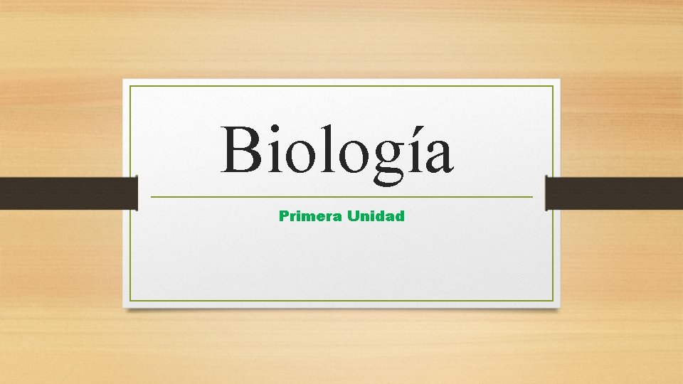 Biología Primera Unidad 