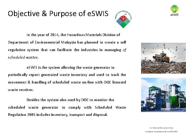 Objective & Purpose of e. SWIS In the year of 2014, the Hazardous Materials Objective & Purpose of e. SWIS In the year of 2014, the Hazardous Materials