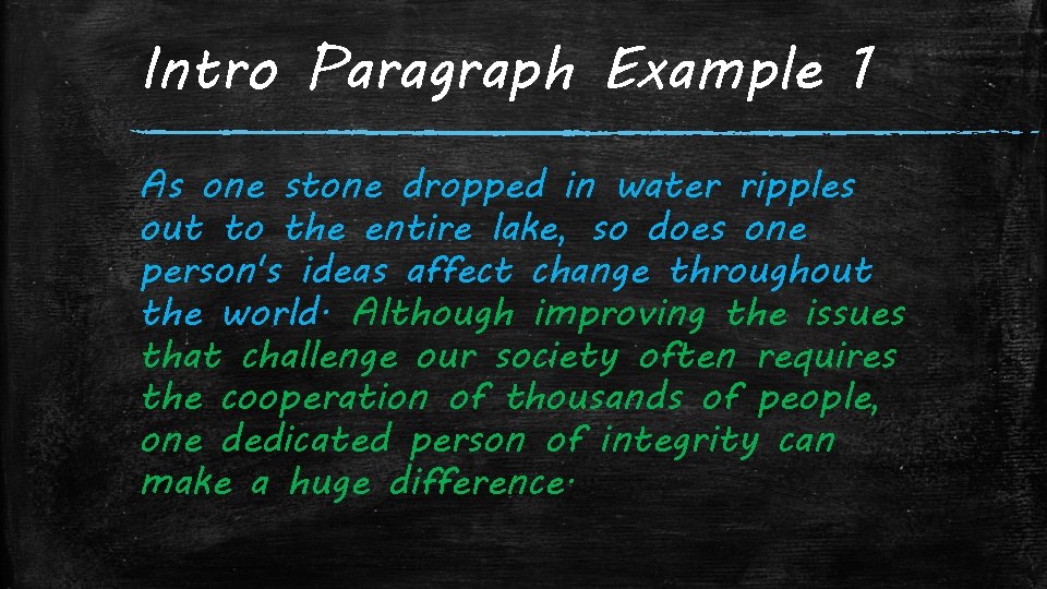 Intro Paragraph Example 1 As one stone dropped in water ripples out to the