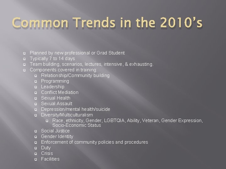 Common Trends in the 2010’s q q Planned by new professional or Grad Student Common Trends in the 2010’s q q Planned by new professional or Grad Student