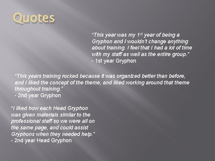 Quotes “This year was my 1 st year of being a Gryphon and I Quotes “This year was my 1 st year of being a Gryphon and I