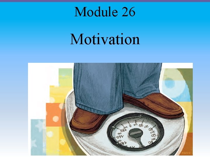 Module 26 Motivation 
