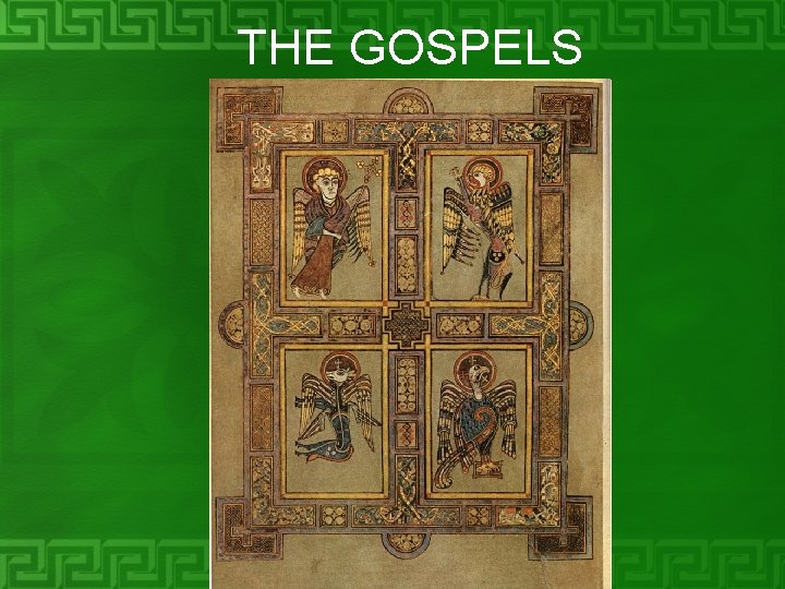 THE GOSPELS 