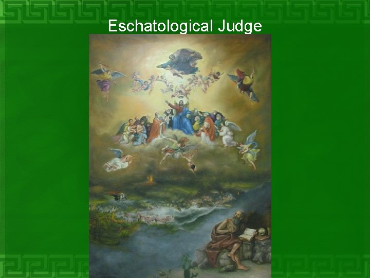 Eschatological Judge 