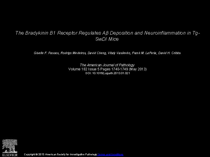 The Bradykinin B 1 Receptor Regulates Aβ Deposition and Neuroinflammation in Tg. Sw. DI