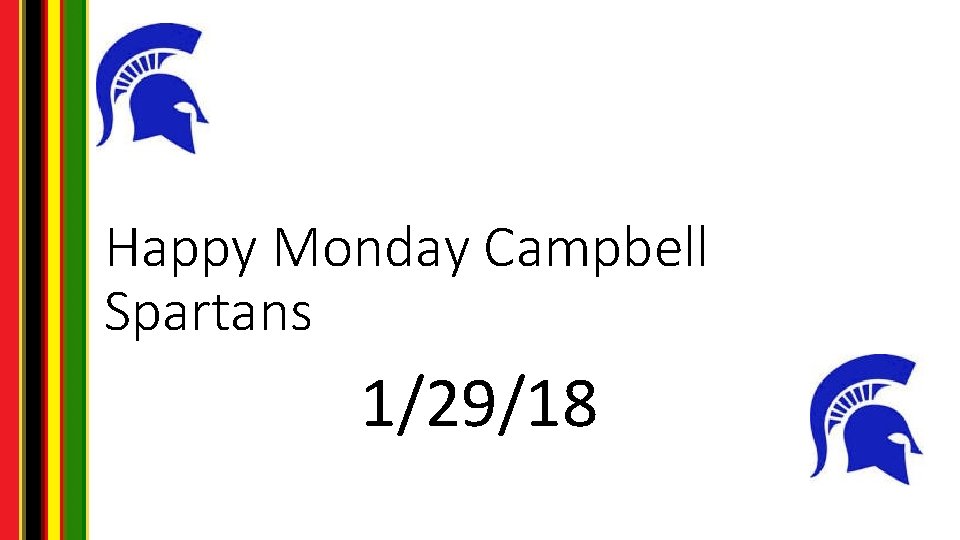 Happy Monday Campbell Spartans 1/29/18 